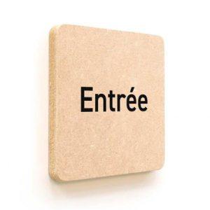 Plaque de porte carrée Texte Entrée en Bois médium - 120 x 120 - Gamme Leaf®